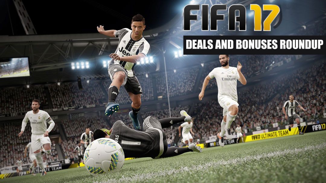 FIFA 17 Deals and Pre-Order Bonuses