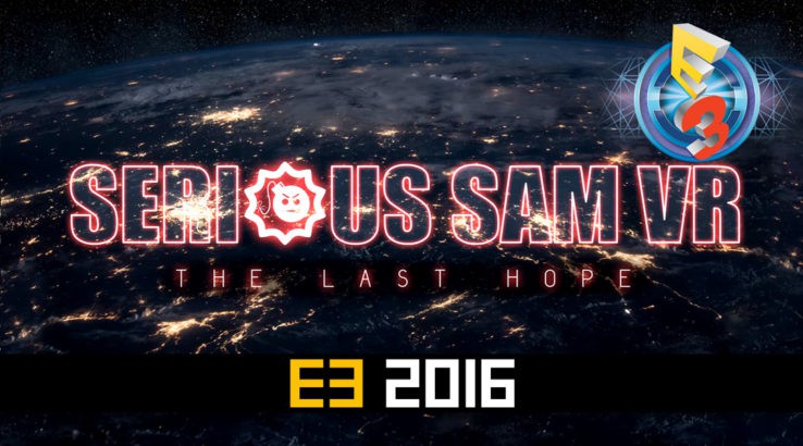 Serious Sam VR: The Last Hope Reveal Trailer