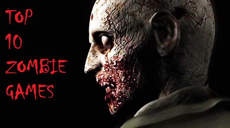 Top 10 Zombie Video Games